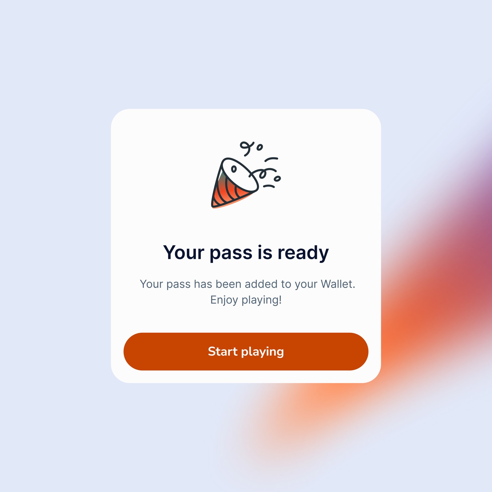 Success state — the pass is ready and the user can continue